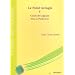 Le Point Aveugle: Tome 1. Cours de Logique, Vers la perfection.