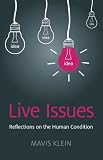 Live issues : reflections on the human condition