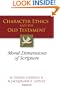 Character Ethics and the Old Testament: Moral Dimensions of Scripture