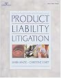 Product Liability Litigation (The West Legal Studies Series)