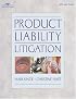 Product Liability Litigation (The West Legal Studies Series)