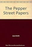 The Pepper Street papers