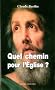 Quel chemin pour l'Eglise ?
