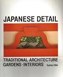 Japanese detail : traditional architecture, gardens, interiors