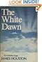 The White Dawn: An Eskimo Saga