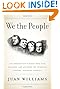 We the People: The Modern-Day Figures Who Have Reshaped and Affirmed the Founding Fathers' Vision of America by Juan Williams