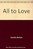 All to love