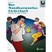 Das Mundharmonika-Liederbuch: 70 bekannte Lieder & Songs. Mundharmonika. Ausgabe mit CD.: 70 bekannte Lieder und Songs (Mundharmonika spielen - mein sch�nstes Hobby)