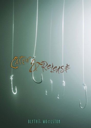 Catch & Release (Fiction - Young Adult)