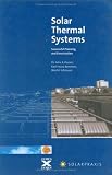 Produkt-Bild: Solar Thermal Systems: Successful Planning and Construction (English edition of the successful German book "Langzeiterfahrung Solarthermie")