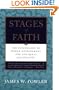 Stages of Faith: The Psychology of Human Development and the Quest for Meaning