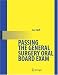  : Passing the General Surgery Oral Board Exam