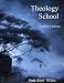 THEOLOGY School - Teacher's Edition