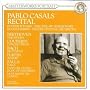 Pablo Casals Recital