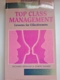 Top class management : lessons for effectiveness