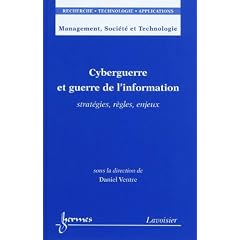 Cyberguerre et guerre de l'information : Strat�gies, r�gles, enjeux
