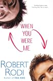 When You Were Me