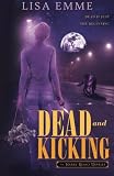 Dead and Kicking (The Harry Russo Diaries) (Volume 1)