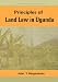 Book Principles Of Land Law In Uganda (Fountain Series in Law and Business Studies)