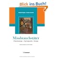 Missbrauchst�ter: Ph�nomenologie - Psychodynamik - Therapie