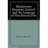 mindscreen bergman godard and first person film
