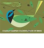 Produkt-Bild: [Charley Harper Coloring Book of Birds]Charley Harper Coloring Book of Birds BY Harper, Charley(Author)Paperback