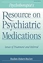 A Psychotherapist's Resource on Psychiatric Medications: Issues of Treatment and Referral