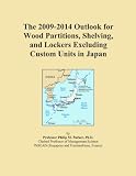 The 2009-2014 Outlook for Wood Partitions, Shelving, and Lockers Excluding Custom Units in Japan