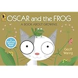 Oscar and the Frog: A Book About Growing (Start with Science)