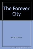The forever city