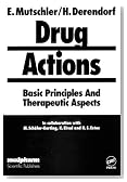 Drug Actions; Basic Principles and Therapeutic Aspects