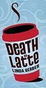 Death By Latte
