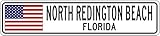 NORTH REDINGTON BEACH, FLORIDA - USA Flag Aluminum City Sign - 4 x 18 Inches
