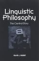 Linguistic Philosophy: The Central Story (S U N Y Series in Philosophy)