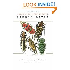 Insect Lives: Stories of Mystery and Romance from a Hidden World