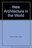 New architecture in the world
