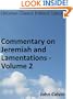 Commentary on Jeremiah and Lamentations - Volume 2 - Enhanced Version (Calvin's Commentaries)