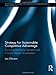 Strategy for Sustainable Competitive Advantage: Surviving Declining Demand and China's Global Development (Routledge Research in Organizational Behavior and Strategy)