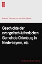 Geschichte der evangelisch-lutherischen Gemeinde Ortenburg in Niederbayern, etc.