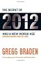 The Secret of 2012 and a New World Age: Understanding Fractal Time