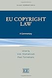 EU copyright law : a commentary