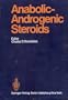 Anabolic-androgenic steroids (Handbook of experimental pharmacology : New series ; v. 43)