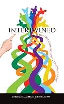 Click to Download Free Kindle Book -> Intertwined: Humble Journeys on the Pathway to God