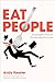 Eat People: And Other Unapologetic Rules for Game-Changing Entrepreneurs