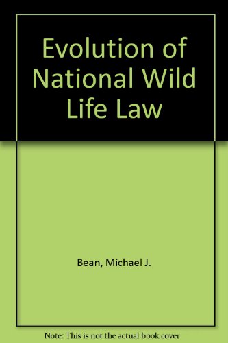Evolution of National Wildlife Law