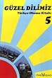 G�zel Dilimiz : 5. Schuljahr, Lesebuch