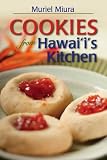 Cookies From Hawaii's Kitchen Muriel Miura
