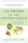 The Drama of the Gifted Child