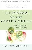 The Drama of the Gifted Child
