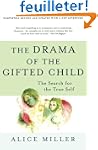 The Drama of the Gifted Child: The Se...
